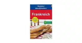Baedeker Allianz Reiseführer Frankreich: mit Special Guide Kulinarische Kleinode